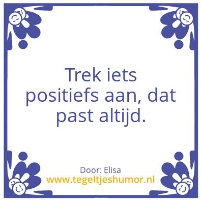 Tegeltje: Spreuk