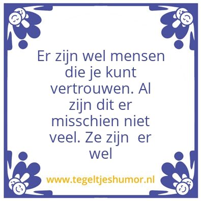 Tegeltje: Niet veel