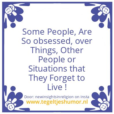 Tegeltje: Some People, Are So obsessed,