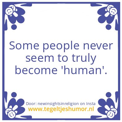 Tegeltje: Some people..