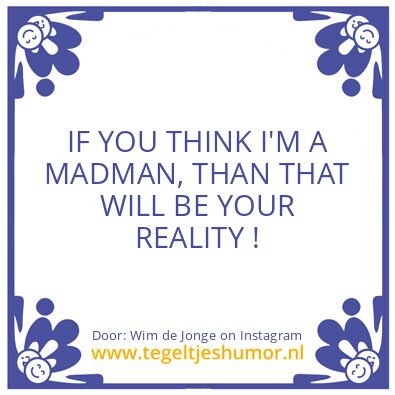 Tegeltje: IF YOU THINK