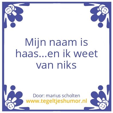 Tegeltje: ja echt…..