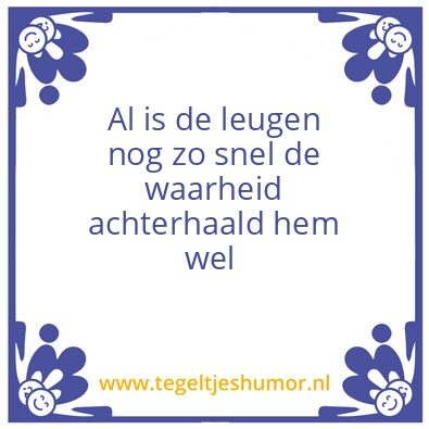 Tegeltje: Leugen