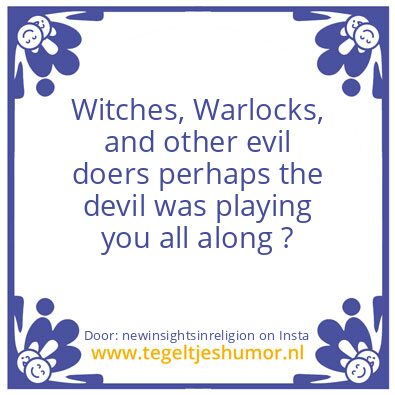 Tegeltje: Did the devil keep you small ?