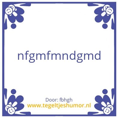 Tegeltje: ghm