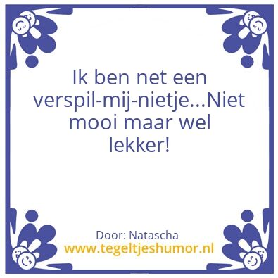 Tegeltje: Verspil-mij-nietje