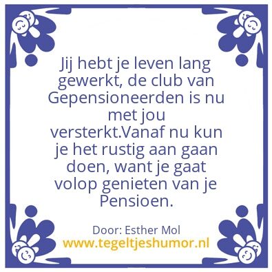 Tegeltje: Eindelijk met Pensioen