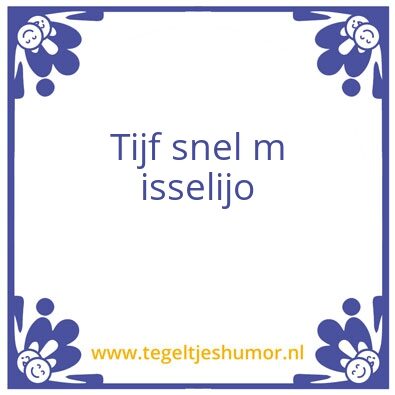 Tegeltje: Tegeltje