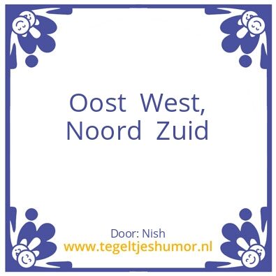 Tegeltje: oost west