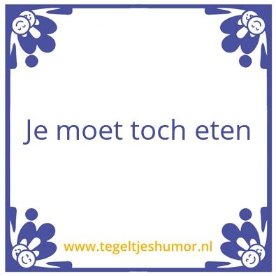 Tegeltje: Eten