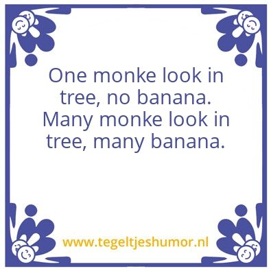 Tegeltje: Monke advice