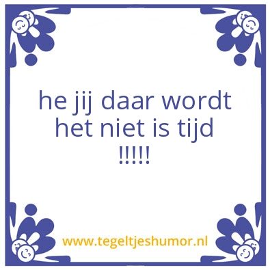 Tegeltje: zeg