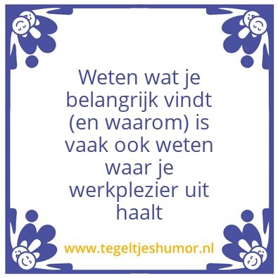 Tegeltje: werkplezier