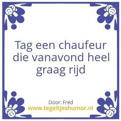 Tegeltje: Chaufeur