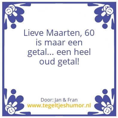Tegeltje: Maarten 60 Jaar