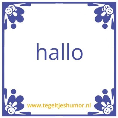 Tegeltje: Hey
