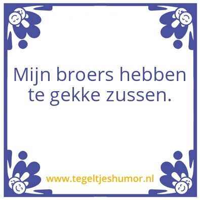 Tegeltje: Zussen