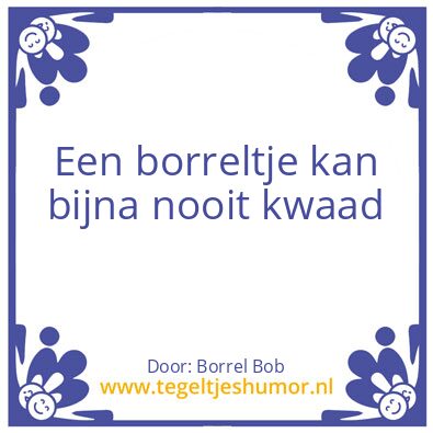 Tegeltje: Borrel Bob