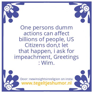 Tegeltje: One persons dumm actions