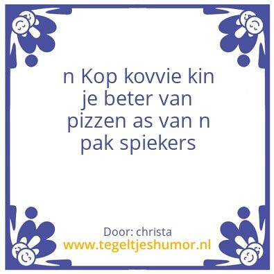Tegeltje: groningse wijsheden