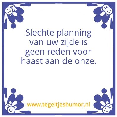 Tegeltje: Planning