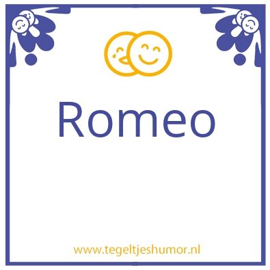 Tegeltje: Romeo