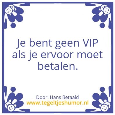 Tegeltje: Je moet altijd denken: