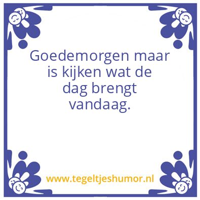 Tegeltje: Goedemorgen