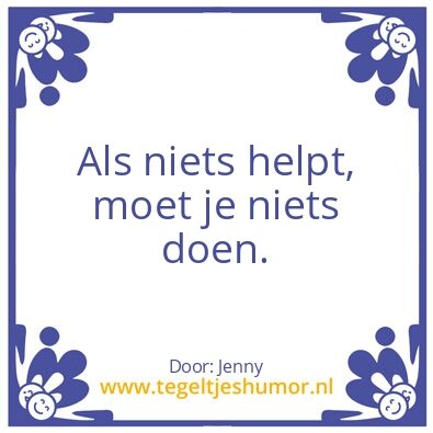 Tegeltje: niets