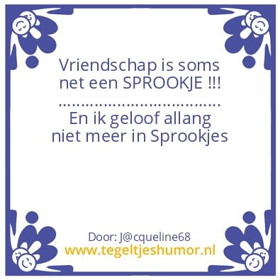 Tegeltje: vriendschap als sprookje