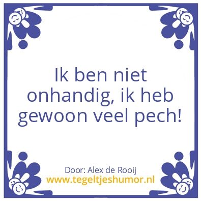 Tegeltje: alex’s spreuk
