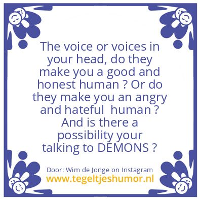 Tegeltje: The voice in your head.