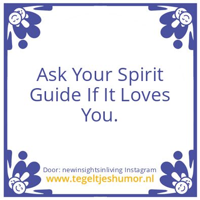 Tegeltje: Ask Your Spirit Guide :