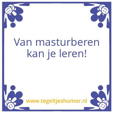 Tegeltje: Masturberen