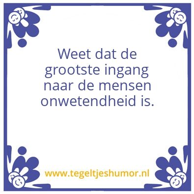Tegeltje: weten