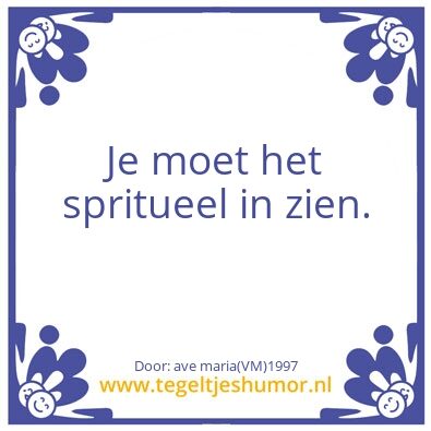 Tegeltje: #geloof#zelf beeld#moeidig