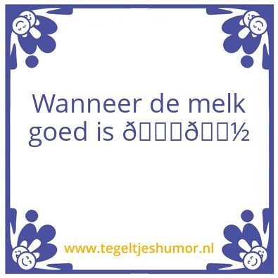 Tegeltje: Melk