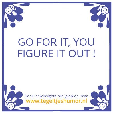 Tegeltje: Your Life.