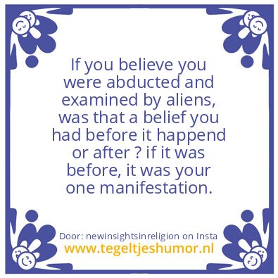 Tegeltje: was it your one manifestation?