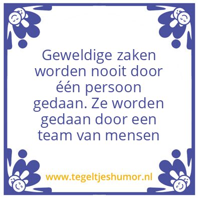 Tegeltje: teamwork