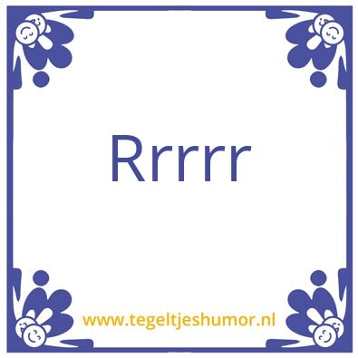 Tegeltje: Ttrrg