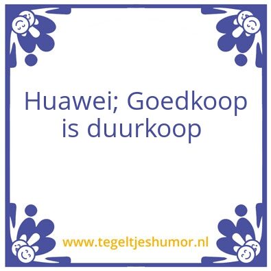 Tegeltje: Huawei