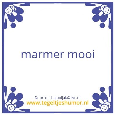 Tegeltje: marmer