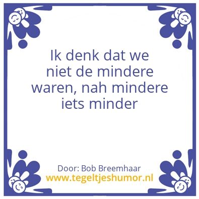 Tegeltje: Bobs wijsheden 2
