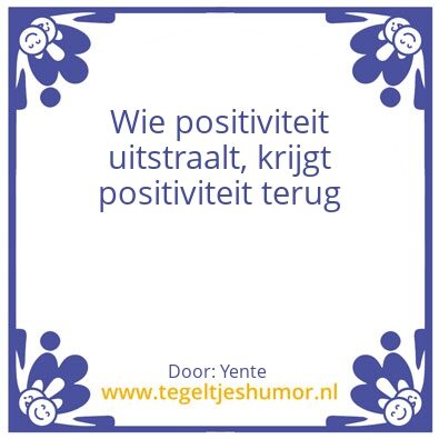 Tegeltje: Positiviteit
