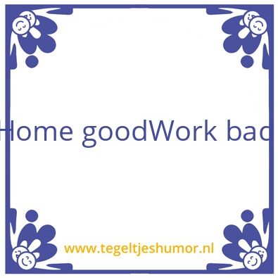 Tegeltje: Home
