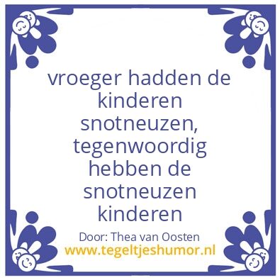 Tegeltje: vroeger…