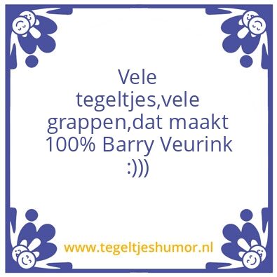 Tegeltje: barry