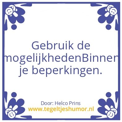 Tegeltje: Mogelijkheden