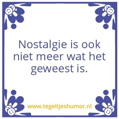 Tegeltje: Vroeger